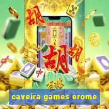 caveira games erome